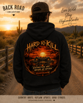Hard to Kill Hoodie | Back Road Collection